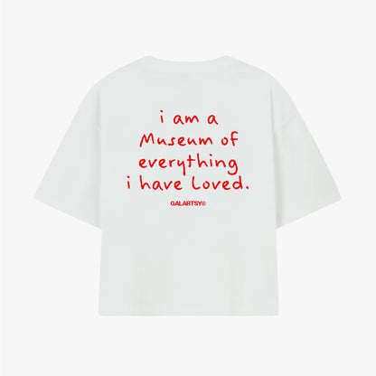 I am a museum of everything i have loved.