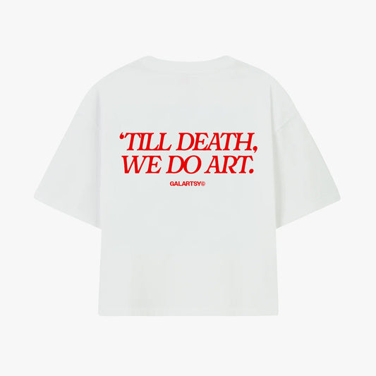 Till death, We do Art